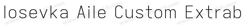 Iosevka Aile Custom Extrabold字体转换